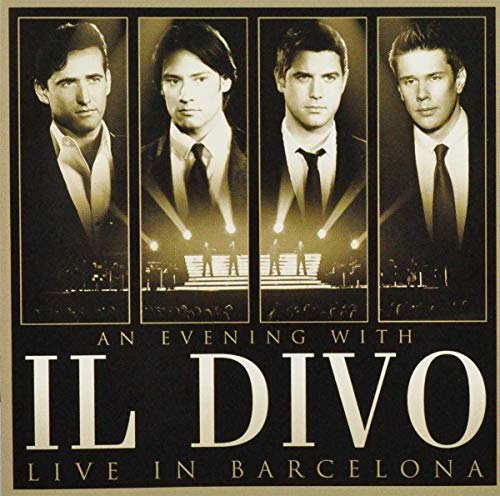 An Evening With Il Divo Live In Barcelona