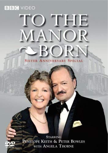 To The Manor Born Silver Anniversary Special