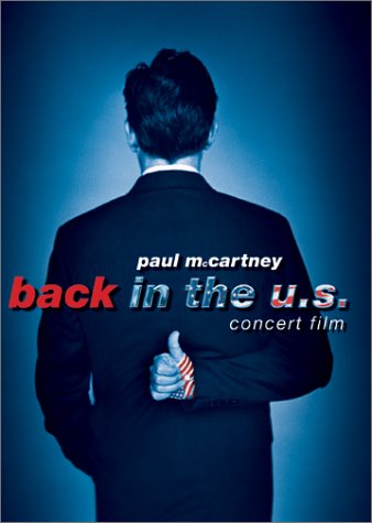 Paul Mccartney Back In The Us  Live 2002 Concert Film