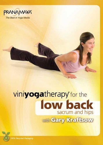 Viniyoga Therapy For The Low Back, Sacrum & Hips With Gary Kraftsow