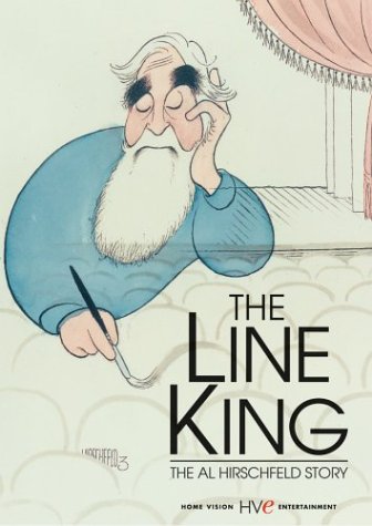 The Line King The Al Hirschfeld Story