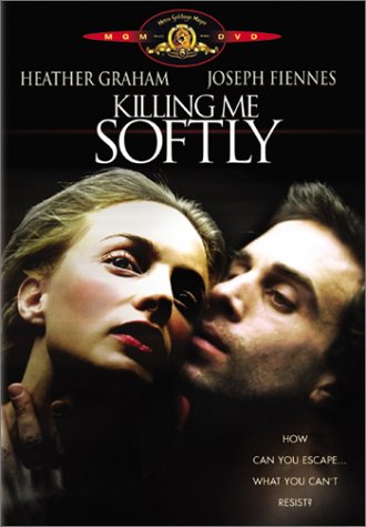 Killing Me Softly Rrated Edition