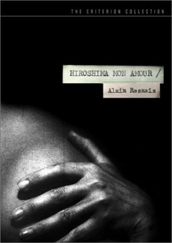 Hiroshima Mon Amour The Criterion Collection