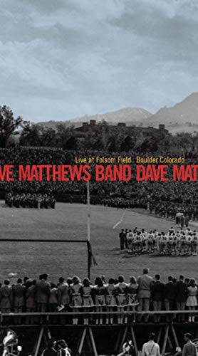 Dave Matthews Band  Live At Folsom Field Boulder Colorado