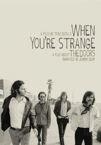 When Youre Strange A Film About The Doors