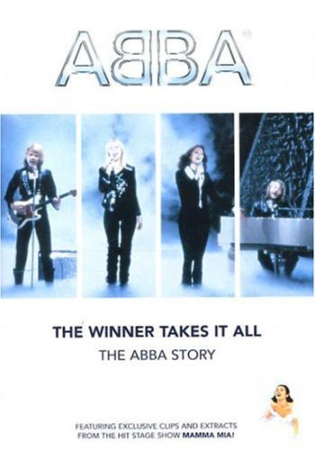 The Winner Takes It All The Abba Story