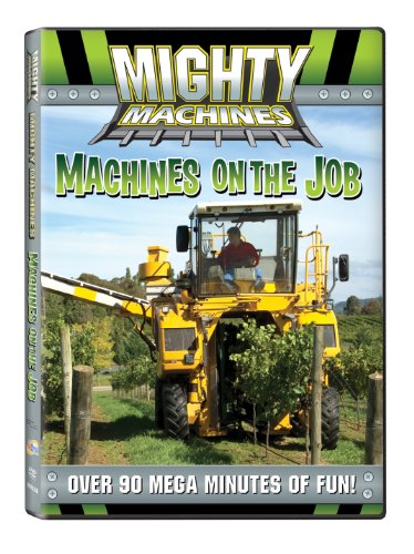 Mighty Machines Machines On The Job