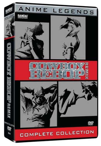 Cowboy Bebop Remix The Complete Collection Anime Legends
