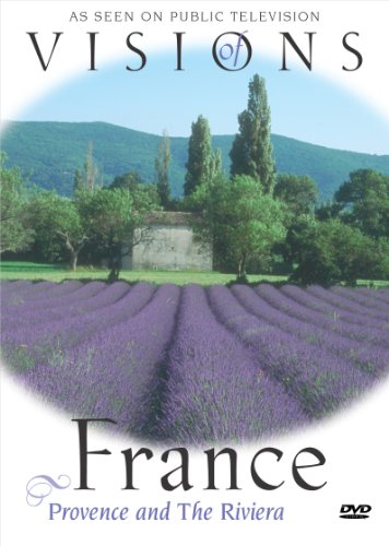 Visions Of France Provence And The Riviera