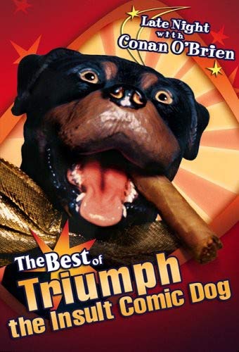 Late Night With Conan Obrien The Best Of Triumph The Insult Comic Dog