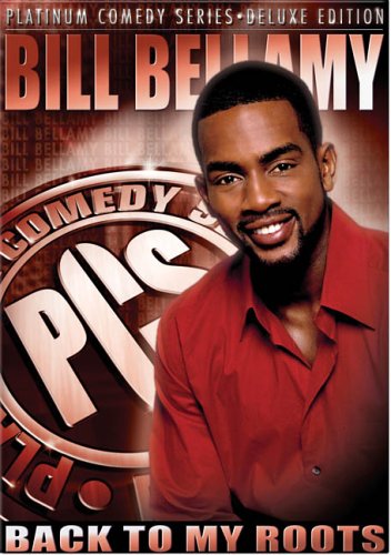 Platinum Comedy Series - Bill Bellamy Back To My Roots Deluxe Edition - Video