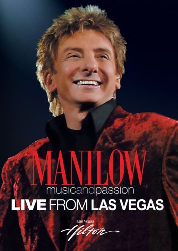 Barry Manilow Music And Passion Live From Las Vegas