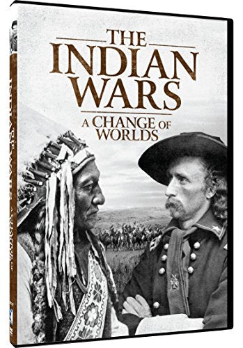Indian Wars A Change Of Worlds Documentary Series