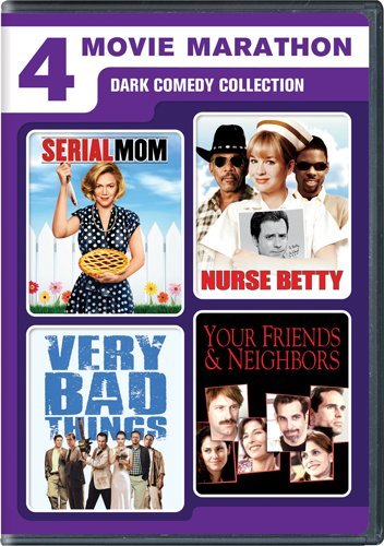 4 Movie Marathon Dark Comedy Collection Serial Mom Nurse Betty Very Bad Things Your Friends Neighbors