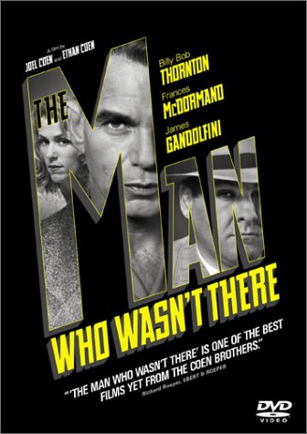 The Man Who Wasn'T There