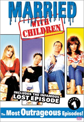 Married With Children Vol 1  The Most Outrageous Episodes