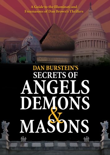 Dan Burstein's Secrets Of Angels, Demons & Masons