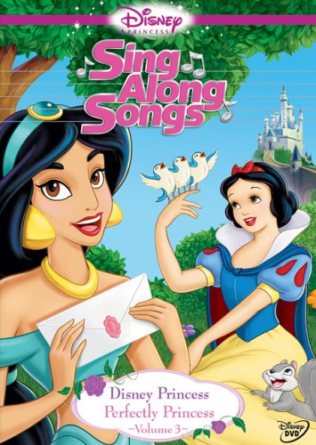 Disney Princess Sing Along Songs Vol 3 Perfectly Princess