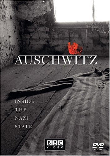 Auschwitz Inside The Nazi State