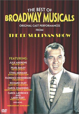 The Best Of Broadway Musicals Original Cast Performances From The Ed Sullivan Show