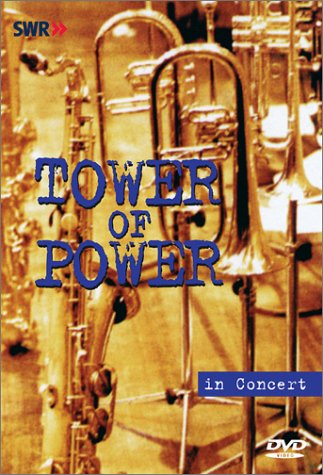 Tower Of Power In Concert Ohne Filter - Video Region 1 Digital Versatile Disc