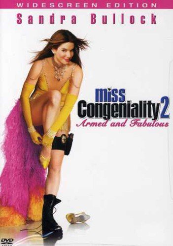 Miss Congeniality 2 Armed And Fabulous
