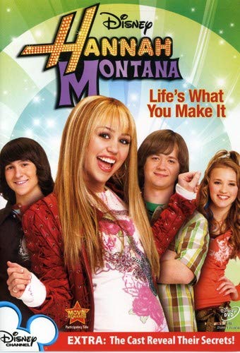 Hannah Montana Lifes What You Make It