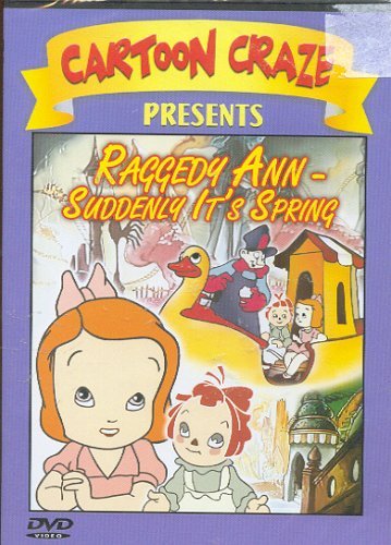 Raggedy Ann - Suddenly It's Spring - Video NTSC Region 1 Digital Versatile Disc