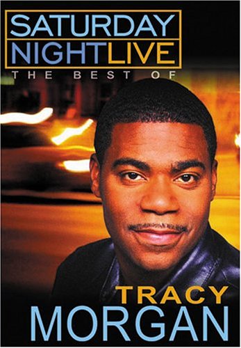 Saturday Night Live The Best Of Tracy Morgan