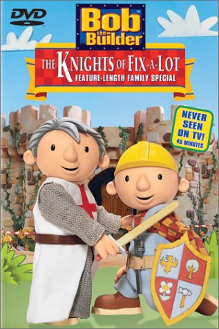 Bob The Builder  The Knights Of Fixalot