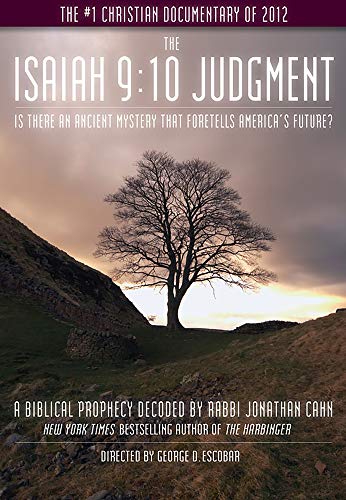The Isaiah 910 Judgment Is There An Ancient Mystery That Foretells Americas Future