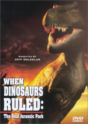 When Dinosaurs Ruled The Real Jurassic Park - Video USA Digital Versatile Disc