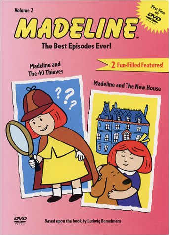 Madeline - The Best Episodes Ever - Madeline And The 40 Thieves/Madeline And The New House Vol. 2