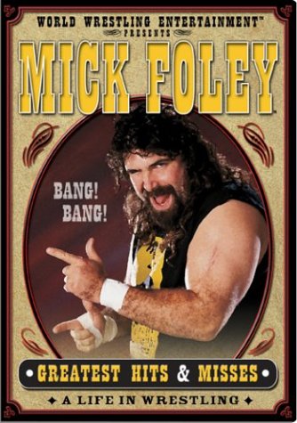 Wwe Mick Foleys Greatest Hits Misses A Life In Wrestling