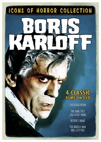 Icons Of Horror Collection Boris Karloff The Boogie Man Will Get You The Black Room The Man They Could Not Hang Before I Hang