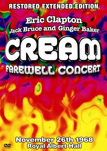 Cream Farewell Concert Special Extended Edition