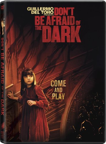 Dont Be Afraid Of The Dark