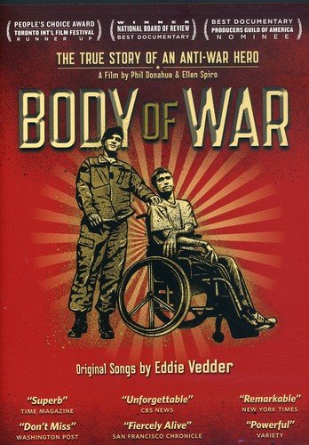 Body Of War The True Story Of An Antiwar Hero