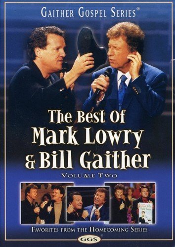 Best Of Mark Lowry Bill Gaither Vol 2