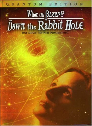 What The Bleep Down The Rabbit Hole Quantum Special Edition