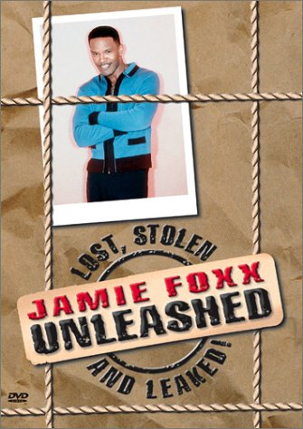 Jamie Foxx Unleashed  Lost Stolen And Leaked