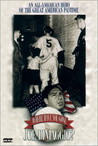 Where Have You Gone, Joe Dimaggio? - Video NTSC Region 1 Digital Versatile Disc