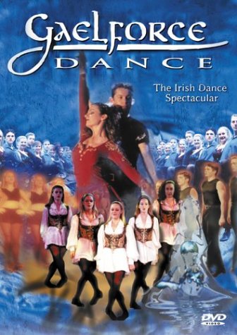 Gaelforce Dance The Irish Dance Spectacular - Video USA Digital Versatile Disc