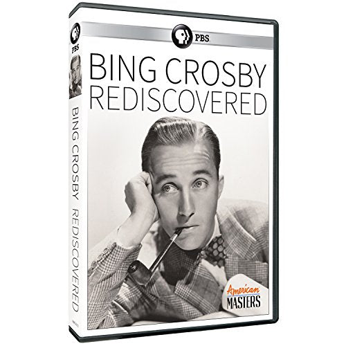 American Masters Bing Crosby - Rediscovered