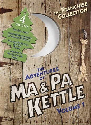 The Adventures Of Ma Pa Kettle Vol 1 The Egg And I Ma And Pa Kettle Ma And Pa Kettle Go To Town Ma And Pa Kettle Back On The Farm