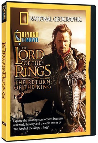 National Geographic Beyond The Movie The Lord Of The Rings The Return Of The King