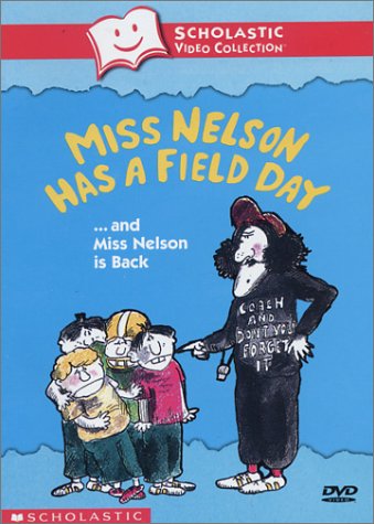 Miss Nelson Has A Field Day... And Miss Nelson Is Back Scholastic Video Collection
