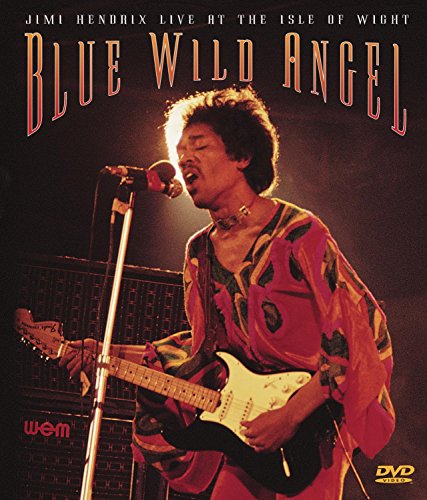 Blue Wild Angel Jimi Hendrix At The Isle Of Wight