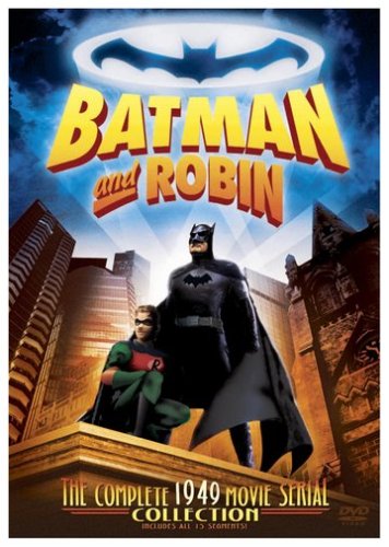 Batman And Robin The Complete 1949 Movie Serial Collection