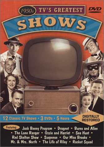 1950S Tv's Greatest Shows Featuring The Jack Benny Program / Dragnet / The Burns And Allen Show / The Lone Ranger The Life Of Riley / Racket Squad